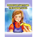 Professor Earth and the Banana Slugs - Hardcover