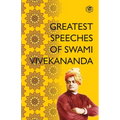 Greatest Speeches ​of Swami Vivekananda: Collection of 35 Speeches - Paperback