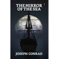 The Mirror Of The Sea - Paperback