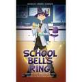 School Bells Ring: Campfires Event sparks a battle with resurrected and Extreme Weather - Hardcover