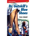 Dr. Gatskill's Blue Shoes - Paperback