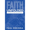Faith Unfolded, Your Divine Blueprint - Paperback