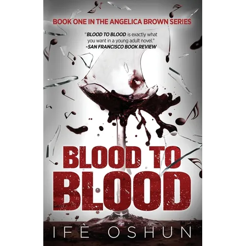 Blood To Blood: Book one in the Angelica Brown series - Paperback