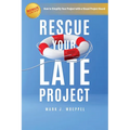 Rescue Your Late Project - Paperback