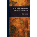 Autobiography of Andrew Carnegie - Hardcover
