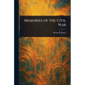 Memories of the Civil War - Paperback