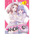 Does It Count If You Lose Your Virginity to an Android? Vol. 6 - Paperback