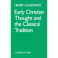 Early Christian Thought and the Classical Tradition - Paperback