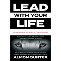 Lead With Your Life - Paperback