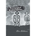 Prolonged Annihilation - Paperback