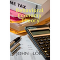 Behavioral Economy Theory 2 edition - Paperback
