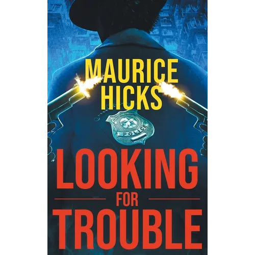 Looking for Trouble - Hardcover