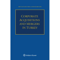 Corporate Acquisitions and Mergers in Turkey - Paperback