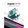 Angular HTTP: Connecting to the REST API - Paperback