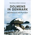 Dolmens in Denmark: Architecture and Function - Paperback