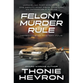 Felony Murder Rule: A Women's Mystery Thriller - Paperback