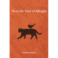 Flu in the Time of Allergies - Hardcover