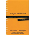 Simple Solutions: Harness the Power of Passion and Simplicity to Get Results - Hardcover