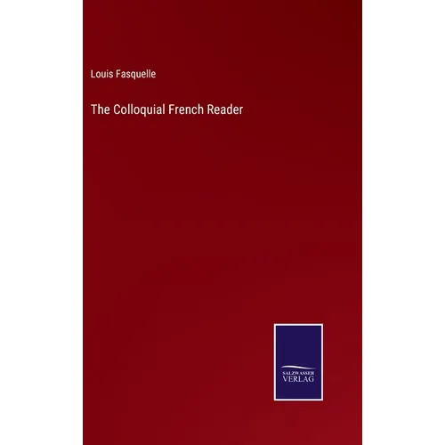 The Colloquial French Reader - Hardcover