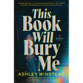 This Book Will Bury Me - Hardcover