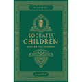 Socrates' Children: An Introduction to Philosophy from the 100 Greatest Philosophers: Volume III: Modern Philosophers Volume 3 - Paperback