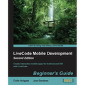 LiveCode Mobile Development: Beginner's Guide - Second Edition - Paperback