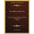 The Cabells And Their Kin: A Memorial Volume Of History, Biography, And Genealogy (1895) - Paperback