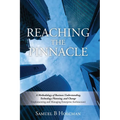 Reaching the Pinnacle: A Methodology of Business Understanding, Technology Planning, and Change (Implementing and Managing Enterprise Architecture) - Paperback