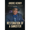 Restoration of a Gangster: Money Mackin' and Murder in the Streets of Kansas City - Paperback