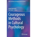 Courageous Methods in Cultural Psychology - Hardcover
