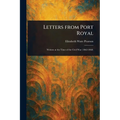 Letters From Port Royal - Paperback