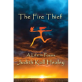 The Fire Thief: A Life in Poems - Paperback
