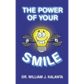 The Power of Your Smile - Hardcover