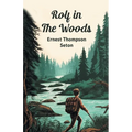 Rolf in the Woods - Paperback