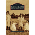 Greenlawn: A Long Island Hamlet - Hardcover