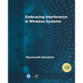 Embracing Interference in Wireless Systems - Hardcover