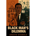 Black Man's Dilemma - Paperback