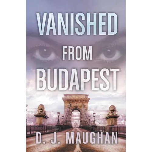 Vanished From Budapest - Paperback