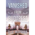 Vanished From Budapest - Paperback