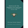 Sketch Of The Dabneys Of Virginia: With Some Of Their Family Records (1888) - Paperback