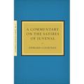 A Commentary on the Satires of Juvenal - Paperback
