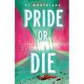 Pride or Die - Hardcover