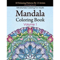 Mandala Coloring Book: 50 Relaxing Patterns By 13 Artists, Mindfulness Coloring For Adults Volume 1 - Paperback