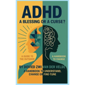 adhd a blessing or a curse - Hardcover