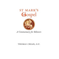 St. Mark's Gospel: A Commentary for Believers - Hardcover