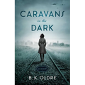 Caravans in the Dark - Paperback