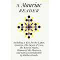 A Mauriac Reader: Including a Kiss for the Leper, Genetrix, the Desert of Love, the Knot of Vipers, and Woman of the Pharisees - Paperback