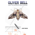 Oliver Bell and the Infinite Multiverse - Paperback