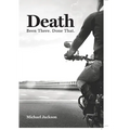 Death: Been There. Done That. - Paperback