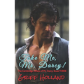 Take Me, Mr. Darcy!: The Cambridge Affairs of Mr. Darcy, Book THREE - Paperback